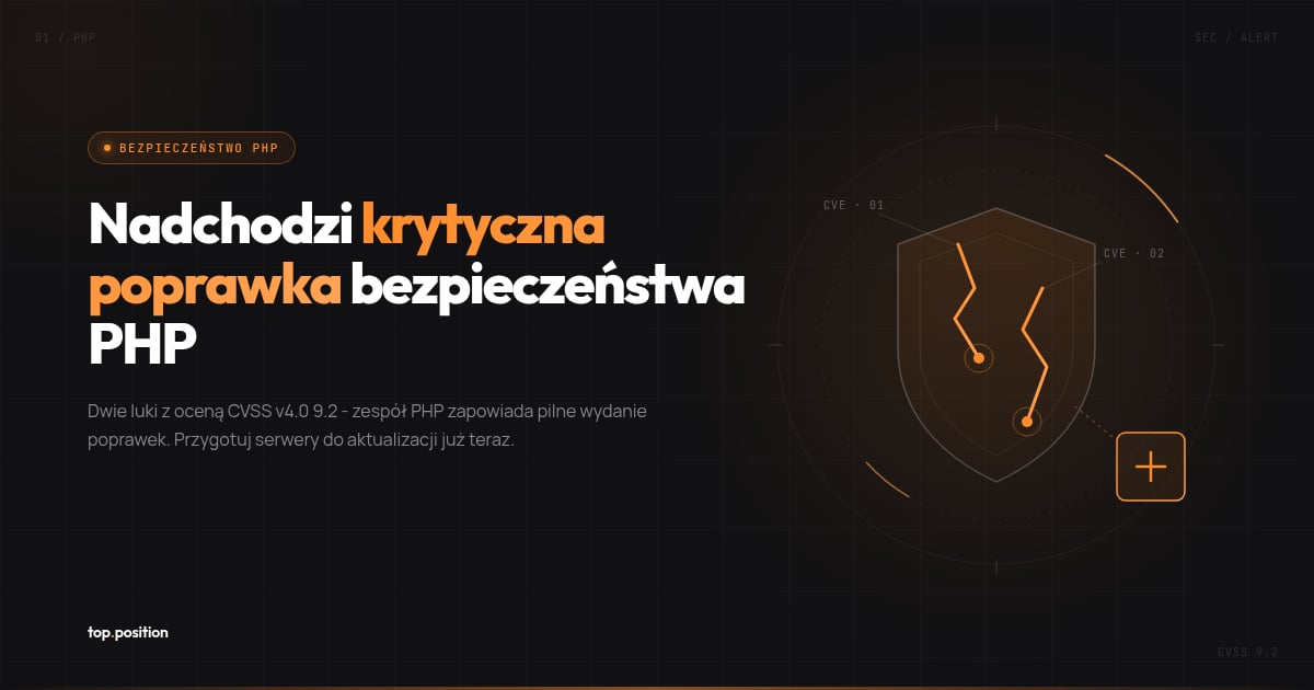 Krytyczna aktualizacja PHP 21 października: dwie luki z oceną 9,2 w CVSS