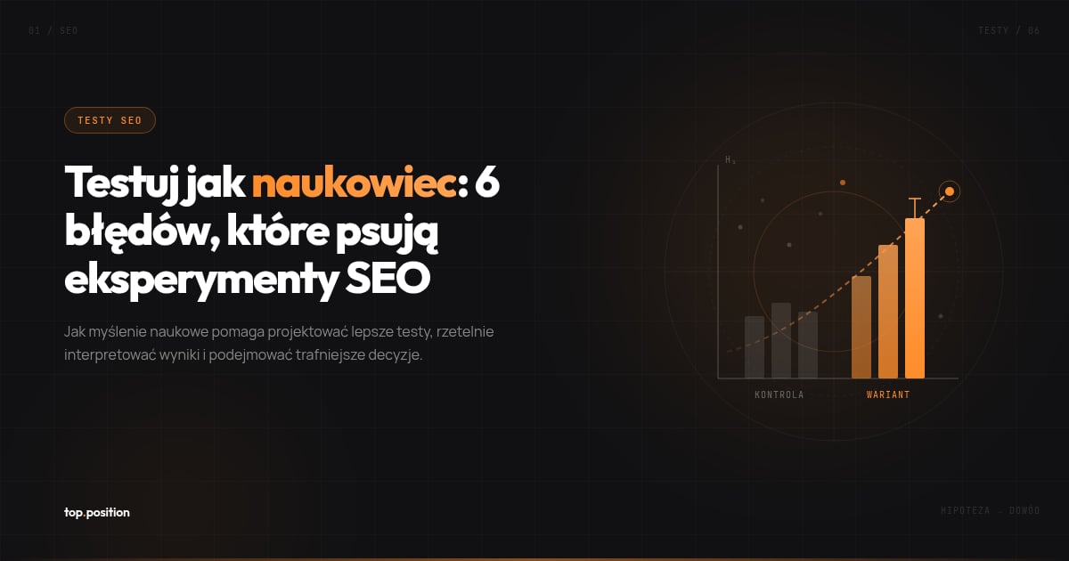 Testuj jak naukowiec: błędy, które podważają eksperymenty SEO